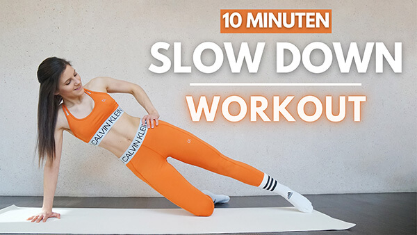 10 MIN Slow Down Workout - Tina Halder