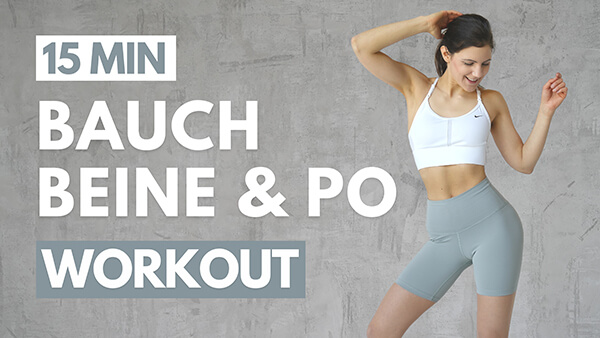 Bauch Beine Po Workout – 15 MIN effektive Übungen für Zuhause
